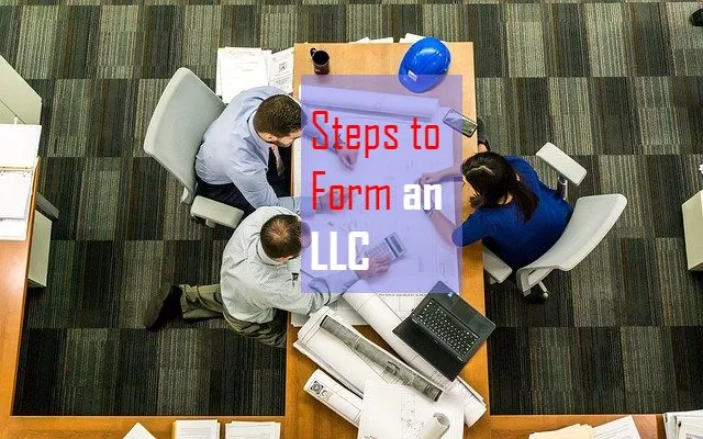 Steps to form an llc in the USA