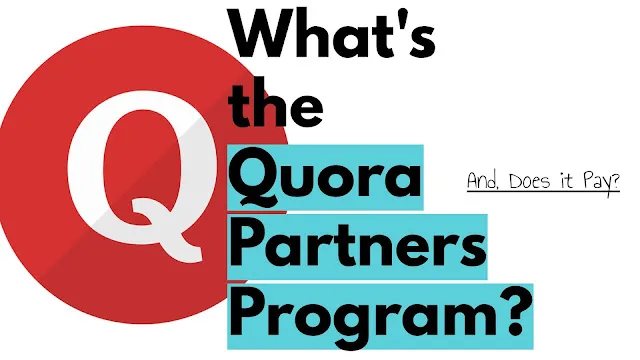 What is the Quora Partners Program? Does it Pay? Can you make a profit out of the revenue sharing by Quora?